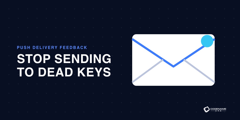 Push feedback tells you which device keys to retire